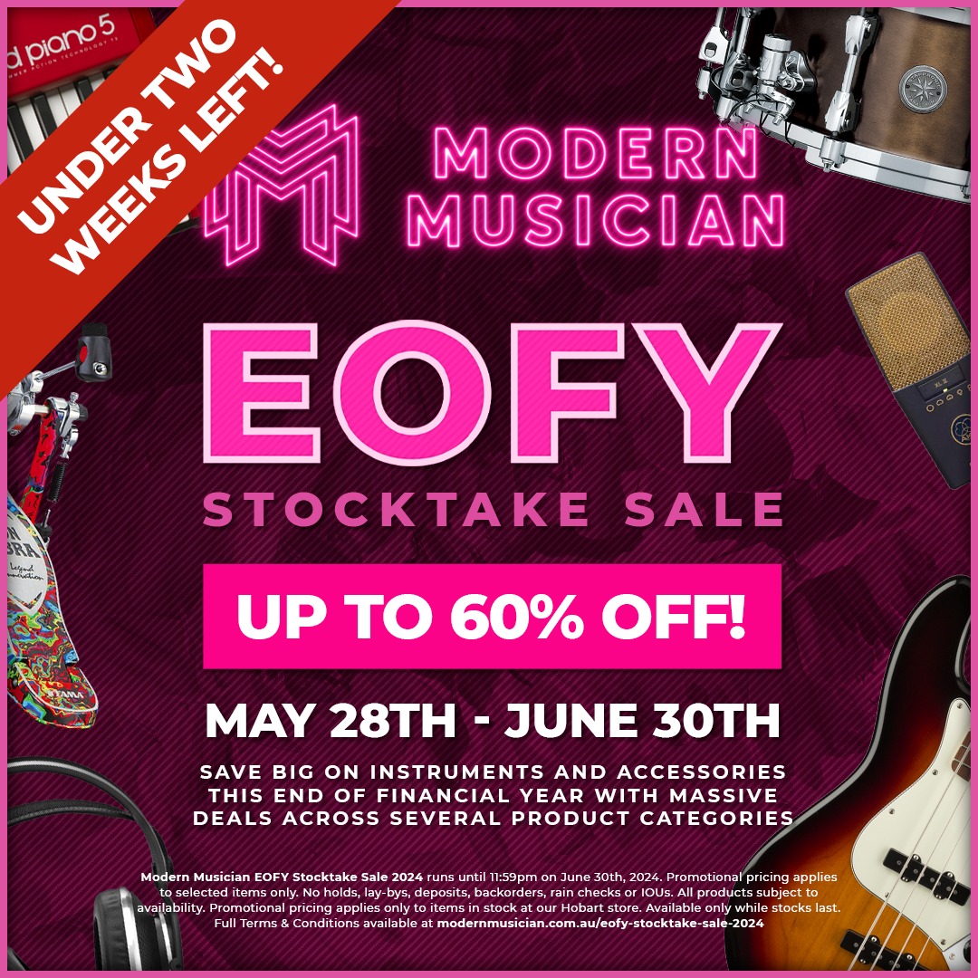 Modern Musician EOFY Stocktake Sale - 2 Weeks Left!