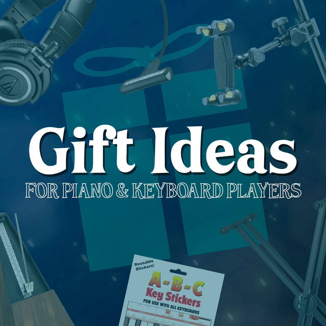 Gift Ideas for Piano & Keyboard Players