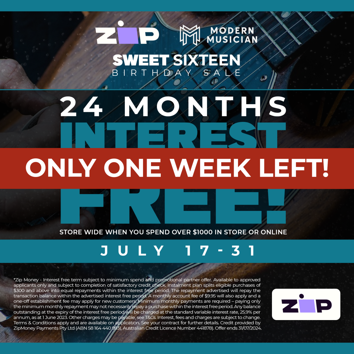 24 Months Interest Free with Zip - One Week Left!